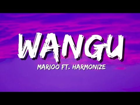 Marioo Ft. Harmonize - Wangu (Lyrics)