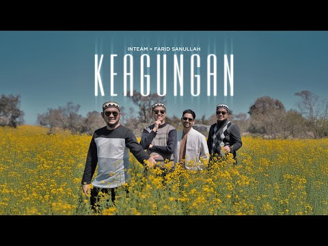 INTEAM × FARID SANULLAH • Keagungan (Official Music Video)