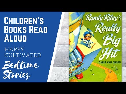 RANDY RILEYS REALLY BIG HIT Book Read Aloud | Baseball Books for Kids | Robot Book Read Aloud