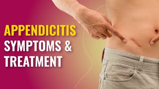 Appendicitis Symptoms and Treatment | Appendicitis Pain | Appendix RemMFine