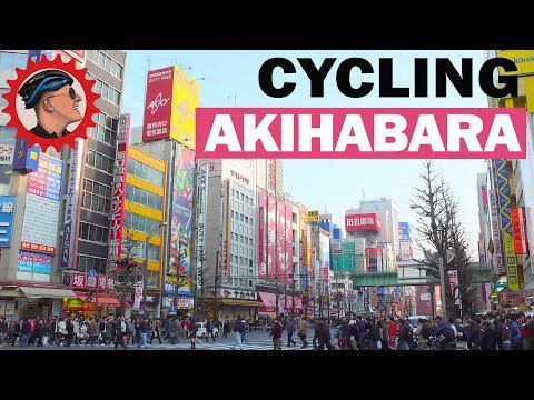 秋葉原 | Akihabara Electric Town | Cycling Tokyo