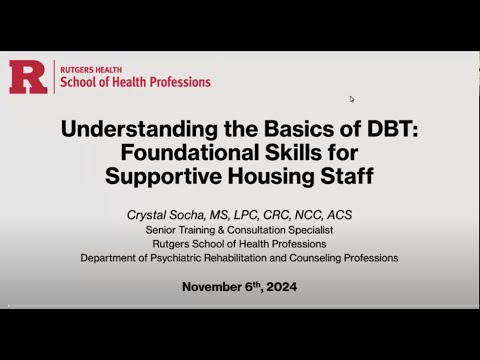 Understanding the Basics of DBT: Foundational Skills for Supportive Housing Staff Pt 4 of 4