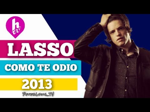 COMO TE ODIO - LASSO (HTV/RECREACIÓN)