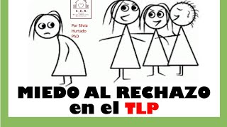 MIEDO AL RECHAZO en el TLP