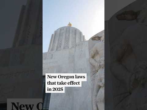 These new Oregon laws take effect in 2025