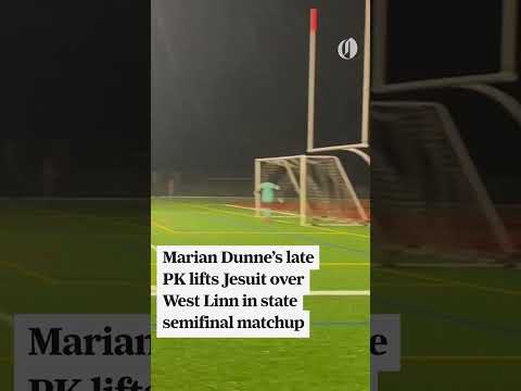 Marian Dunne’s late penalty kick lifts Jesuit over West Linn in Class 6A state semifinal matchup