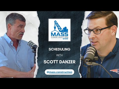 Construction Scheduling w/ Scott Danzer