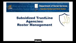 Roster Management for TrustLine Subsidized Agency