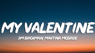 Jim Brickman, Martina McBride - My Valentine (Lyrics)