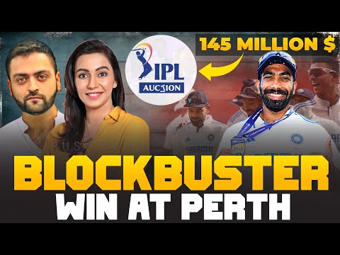 IPL's 145 USD MILLION Auction | India's BLOCKBUSTER win at Perth | India vs Australia