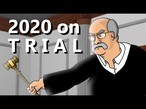 If 2020 Went On Trial