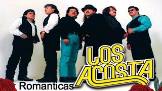 GRUPO LOS ACOSTA💛🌹 Éxitos DEL RECUERDO 30 RECUERDOS INOLVIDABLES || ~