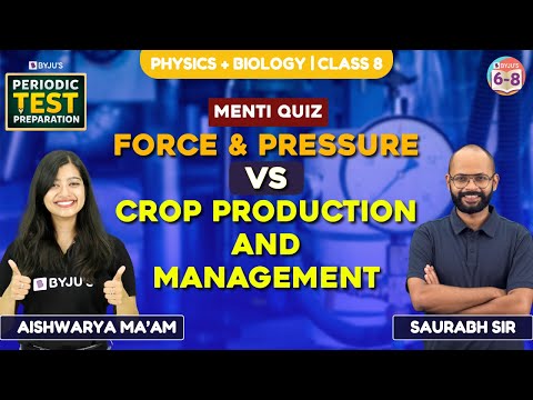 Force & Pressure Vs Crop Production & Management  | Periodic Test Prep | Garde 8 Science