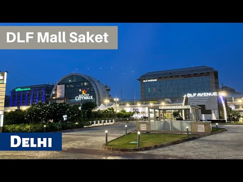 Saket DLF Mall Delhi | Select CITYWALK | DLF Avenue Saket