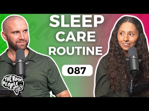 The Brain People Podcast: 087 | Sleep Hygiene