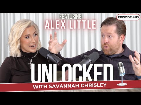 A Deep Dive into the Chrisley Case (feat. Alex Little) | Unlocked with Savannah Chrisley Ep. 113