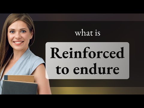 Unlocking the Power of Persistence: "Reinforced to Endure" Explained