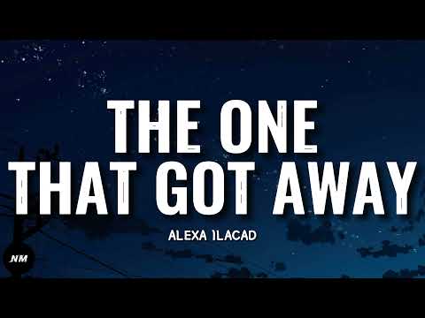 Katy Perry- THE ONE THAT GOT AWAY  | Cover by Alexa Ilacad (Lyrics)