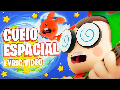 CUEIO ESPACIAL - Músicas Para Cantar Junto | Lyric Video