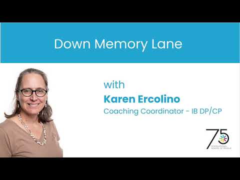 Down Memory Lane with Karen Ercolino, IB DP/CP Coordinator at ISP.