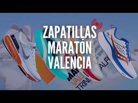 LIVE | Maratón Valencia. ¿Qué zapatillas escoger según mi objetivo?