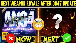 Next Weapon Royale, New Weapon Royale Free Fire [ Confirm ] FF New Event | Ob47 Update Weapon Royale