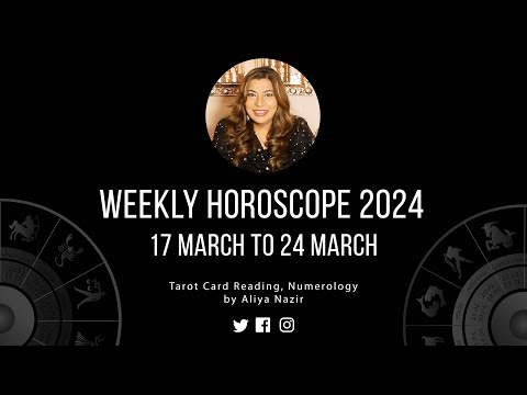 Weekly Horoscope 2024 | 17 March to 24 March | Ye Hafta Kaisa rahe ga