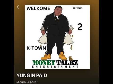 LIL CHRIS X YUNGIN PAID