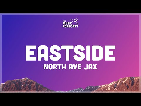 North Ave Jax - Eastside | "this gon be my last time, i give my heart to the heartless"