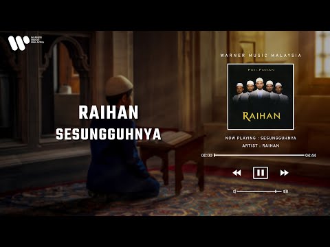 Raihan - Sesungguhnya (Lirik Video)