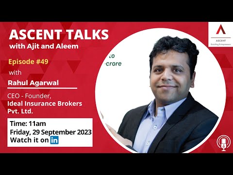 Entrepreneur Story | Rahul Agarwal, CEO-Founder, Ideal Insurance Brokers | AAA 49