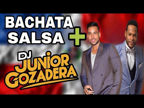 BACHATA Y SALSA MIX 🥃 PARA BEBER / MEZCLADA POR DJ JUNIOR GOZADERA 🎤 SALSA MIX - BACHATA MIX