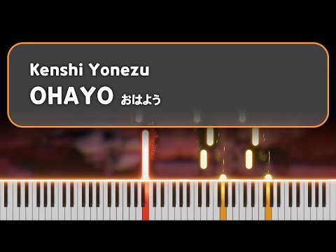 [Piano] OHAYO (おはよう) - 요네즈 켄시