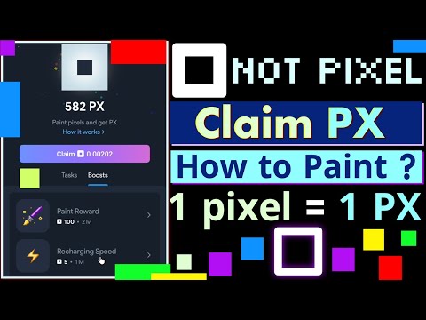 Not Pixel || Paint and Collect PX || How to Complete Browser Tasks