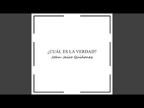 ¿Cuál Es La Verdad?