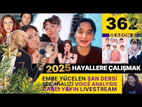 Haftalık Ses Analizi Canlı Yayını (2025 HAYALLERE ÇALIŞMAK) #362 2024 Aralık 29 #superchat