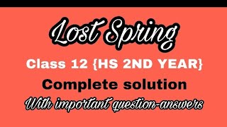 Lost Spring//class 12//English //important question-answers