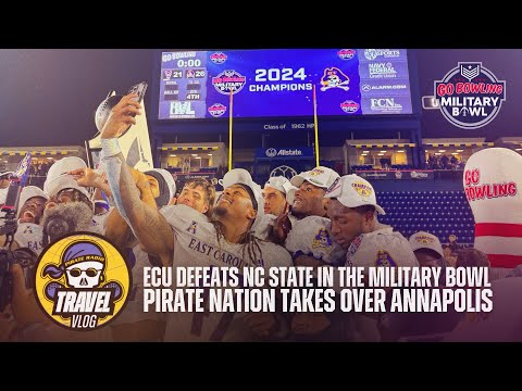 Pirate Radio Travel Vlog - Pirate Nation takes over Annapolis; ECU beats NC State in Military Bowl