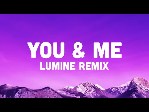 Disclosure - You & Me (Lumine Remix)