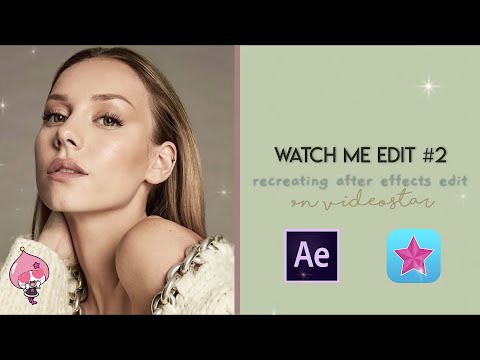 recreating after effects edit on videostar | watch me edit #2