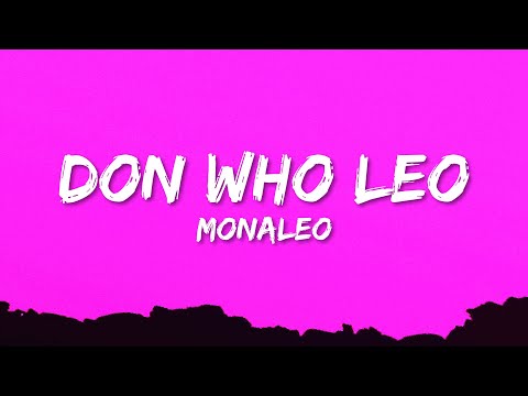 Monaleo - Don Who Leo (Lyrics)