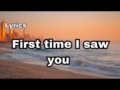 First time I saw you (lyrics) !so beautiful song!, official video 2025❤️🎵