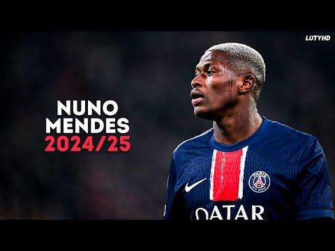 Nuno Mendes 2024/25 - World Class Defender | Skills, Goals & Assists | HD