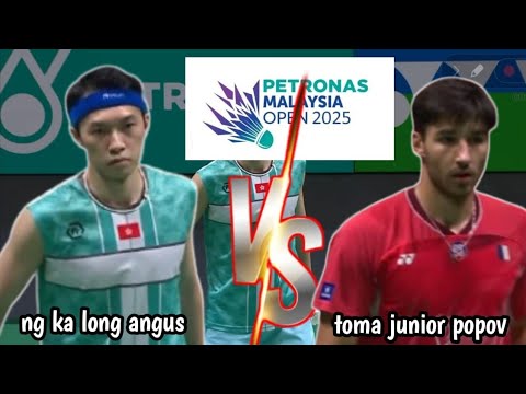 R16 : ng ka long angus [hkg] VS toma junior popov [fra] | petronas malaysia open 2025