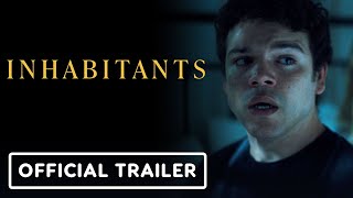 Inhabitants - Official Trailer (2025) Anna Jacoby-Heron, Josh Andrés Rivera