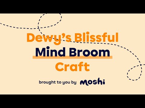 ACTIVITY FOR KIDS: Make your Own Mind Broom with Dewy