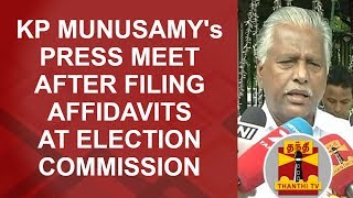 KP Munusamy's Press Meet after filing affidavits at Election Commission of India | Thanthi TV