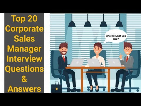 Top 20 Corporate Sales Manager Interview Questions & Answers Conversation