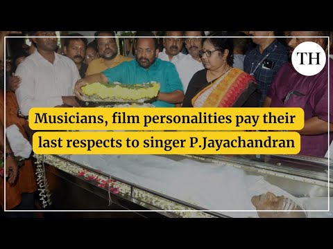 Musicians, film personalities pay their last respects to singer P. Jayachandran