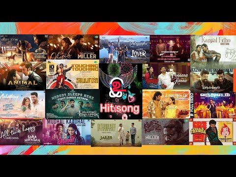 2023-2024 movies songs,#2023,#2024,#tamil songs,#hitsong2023,#hitsong2024,#hit song